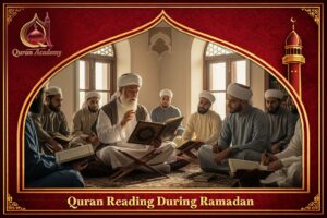 Quran Reading During Ramadan