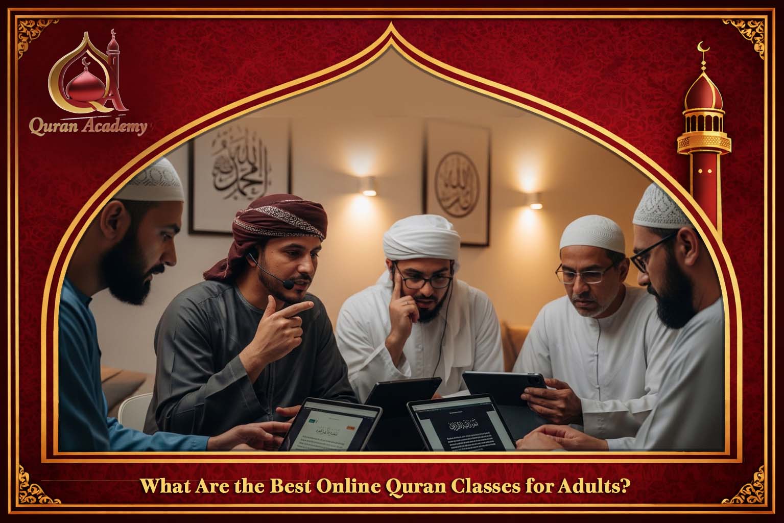 Best Online Quran Classes for Adults
