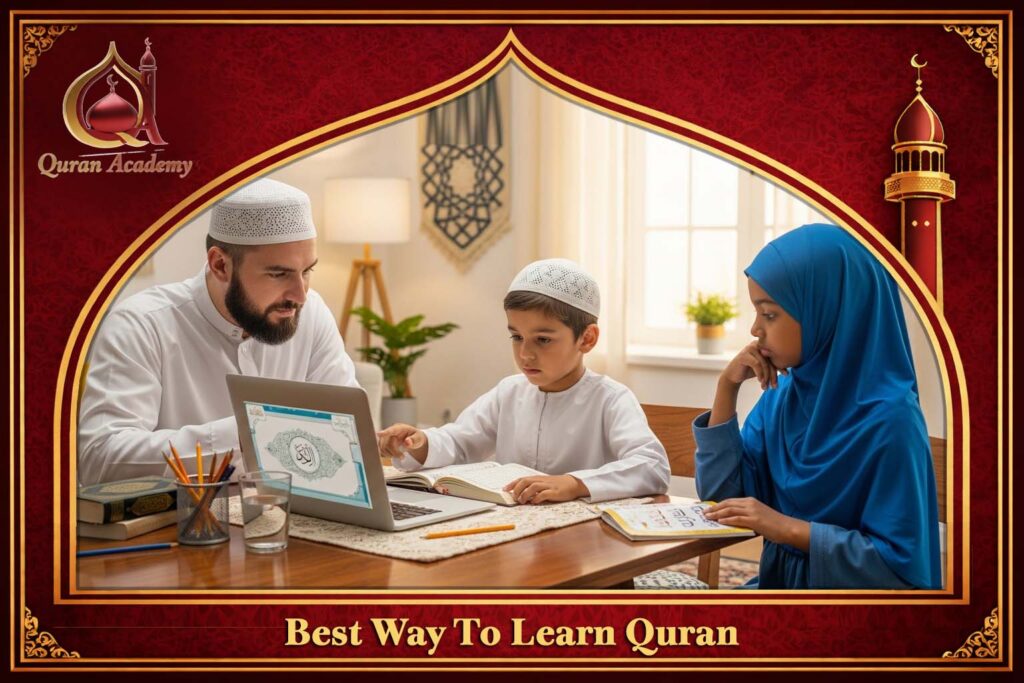Best Way To Learn Quran